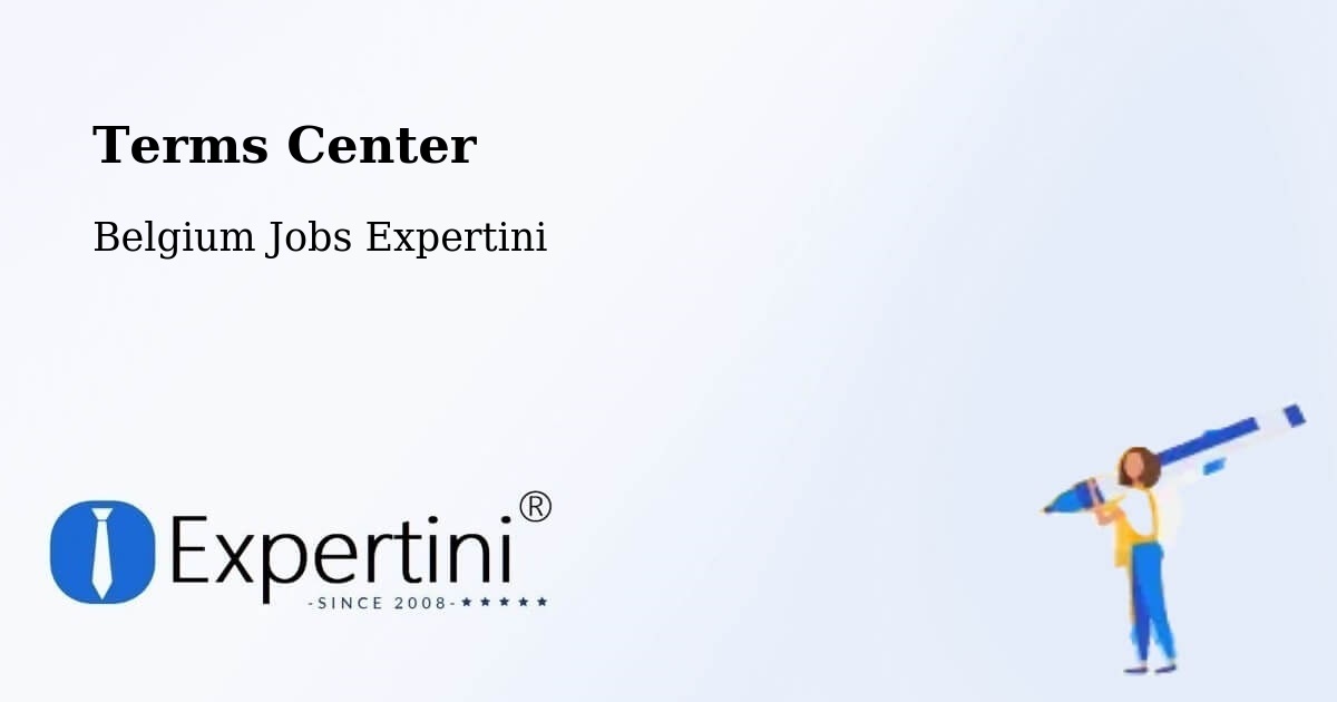 Terms Center - Belgium Jobs Expertini